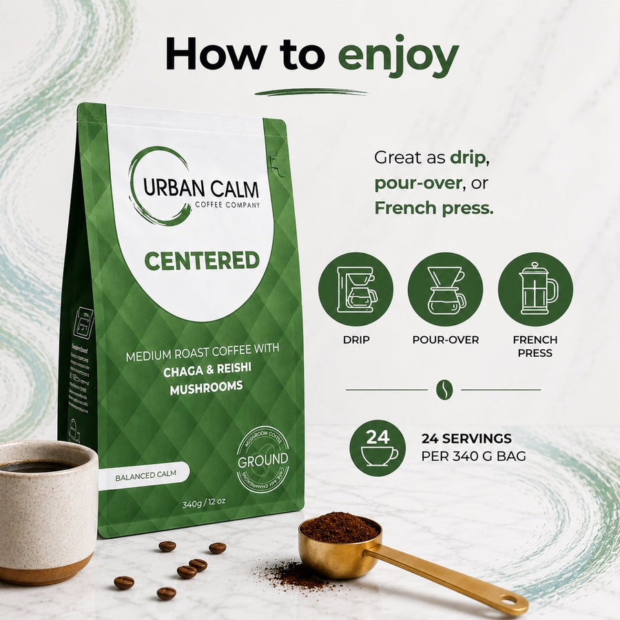 Urban Calm Centered ground mushroom coffee brewing methods: drip, pour-over and French press